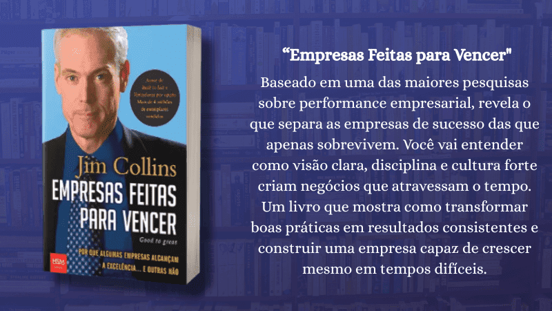 Empresas Feitas Para Vencer – Jim Collins