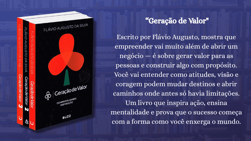 imagem-resumo-livro-geracao-de-valor-flavio-augusto-mentalidade-empreendedora